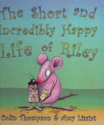 Book cover for The Short and Incredibly Happy Life of Riley
