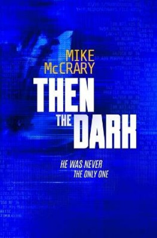 Cover of Then the Dark