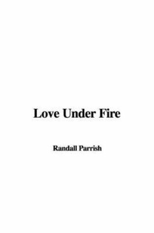 Cover of Love Under Fire