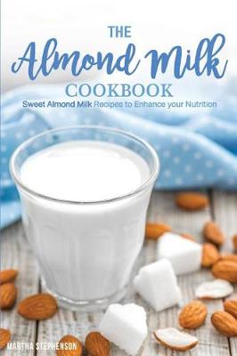 Book cover for The Almond Milk Cookbook