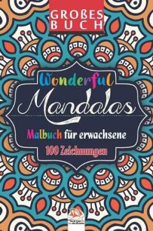 Cover of Wonderful Mandalas - Malbuch fur Erwachsene