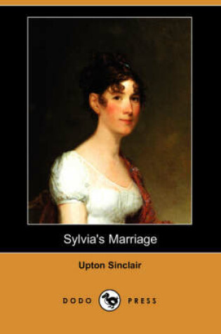 Cover of Sylvia's Marriage (Dodo Press)