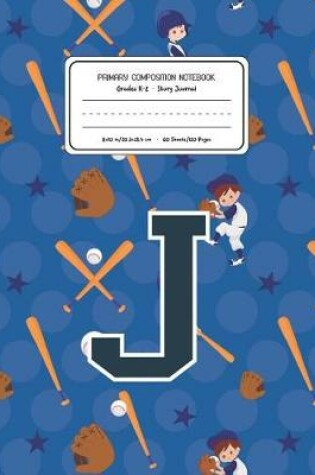 Cover of Primary Composition Notebook Grades K-2 Story Journal J