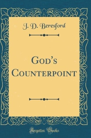 Cover of God's Counterpoint (Classic Reprint)