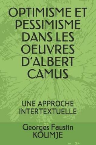 Cover of Optimisme Et Pessimisme Dans Les Oeuvres D