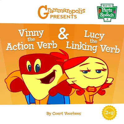 Book cover for Vinny the Action Verb & Lucy the Linking Verb