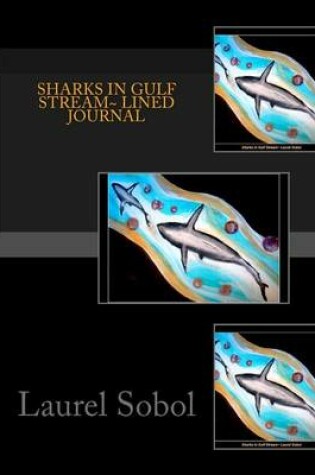 Cover of Sharks in Gulf Stream Lined Journal