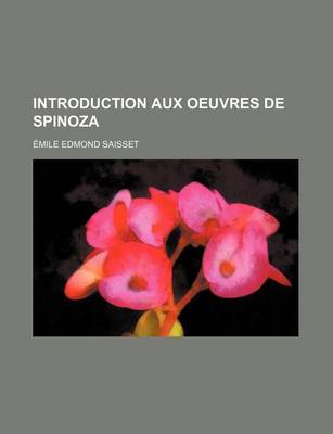 Book cover for Introduction Aux Oeuvres de Spinoza