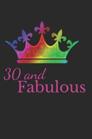 Cover of 30 and Fabulous