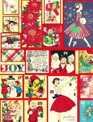 Cover of Holiday Gift Blank Notebook Journal With Vintage Christmas Advent Calendar Design