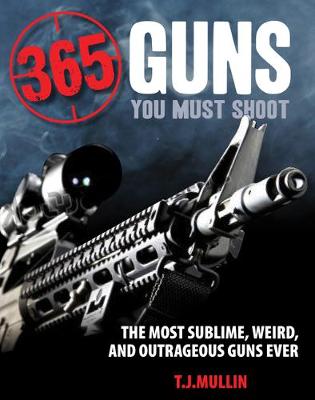 Book cover for 365 Guns You Must Shoot