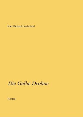 Book cover for Die Gelbe Drohne