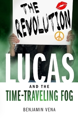 Cover of Lucas and The Time-Traveling Fog The Revolution E5