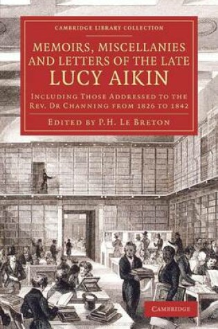 Cover of Memoirs, Miscellanies and Letters of the Late Lucy Aikin
