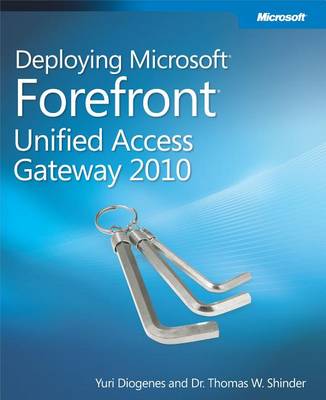 Book cover for Deploying Microsoft Forefront Unified Access Gateway 2010