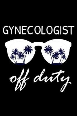 Book cover for Gynecologist Off Duty