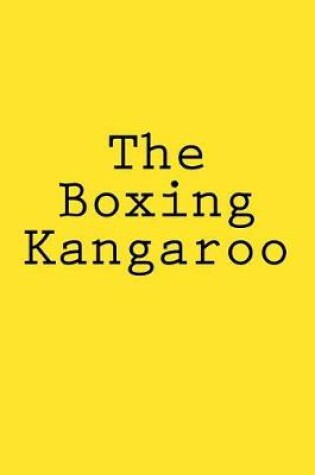 Cover of The Boxing Kangaroo