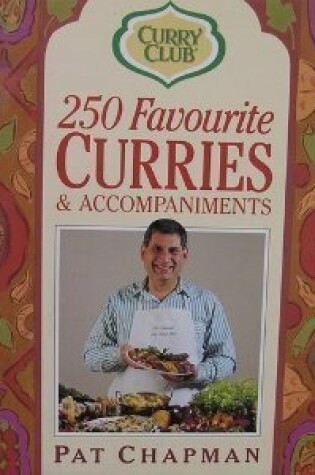 Cover of Curry Club 250 Favourite Curries and Accompaniments