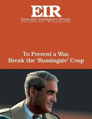 Cover of To Prevent a War, Break The ?Russiagate? Coup