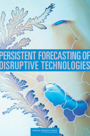 Cover of Persistent Forecasting of Disruptive Technologies
