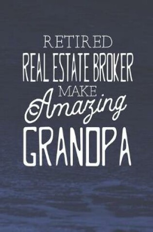 Cover of Retired Real Estate Broker Make Amazing Grandpa