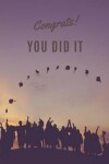 Book cover for Congrats! You Did it