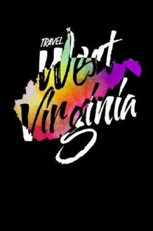 Cover of Travel West Virginia