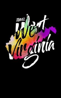 Book cover for Travel West Virginia