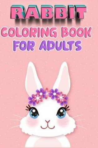 Cover of rabbit coloring book for adults