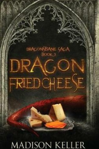 Cover of Dragon Fried Cheese