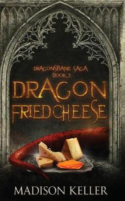 Cover of Dragon Fried Cheese