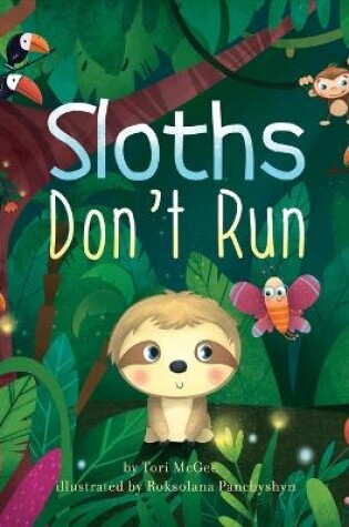 Cover of Sloths Don't Run