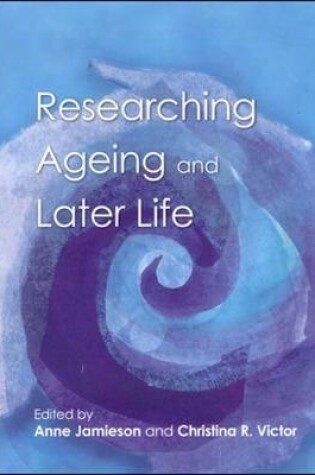 Cover of Researching Ageing And Later Life