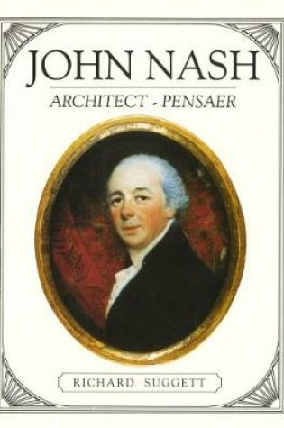 Cover of John Nash Architect / Pensaer yng Nghymru