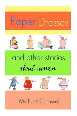 Cover of Paper Dresses and Other Stories about Women