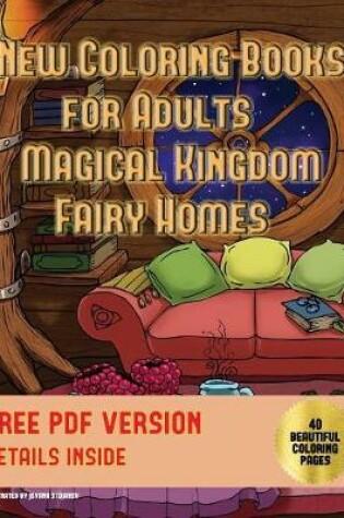 Cover of New Coloring Books for Adults (Magical Kingdom - Fairy Homes)