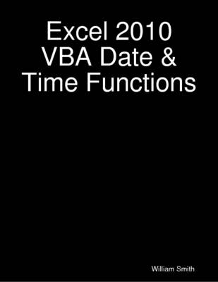 Book cover for Excel 2010 VBA Date & Time Functions