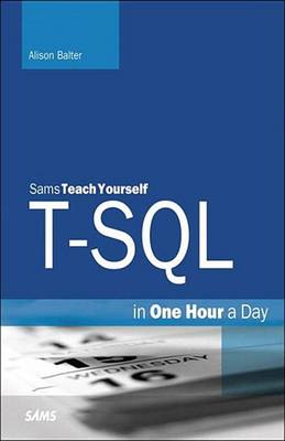 Book cover for T-SQL in One Hour a Day, Sams Teach Yourself