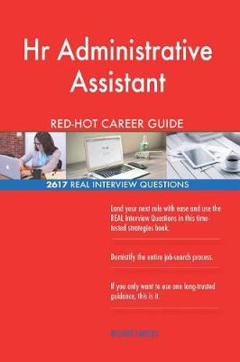 Book cover for HR Administrative Assistant Red-Hot Career Guide; 2617 Real Interview Questions