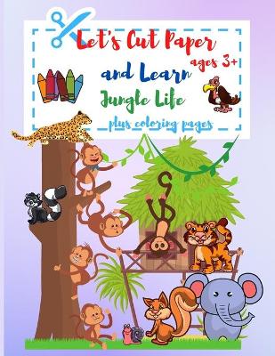 Book cover for Let's Cut Paper and Learn Jungle Life