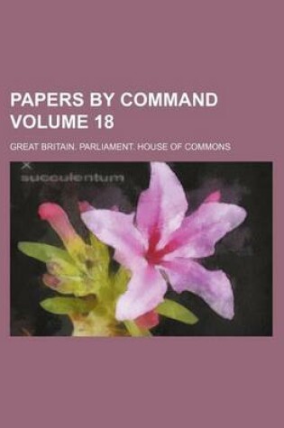 Cover of Papers by Command Volume 18