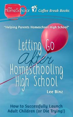 Book cover for Letting Go after Homeschooling High School