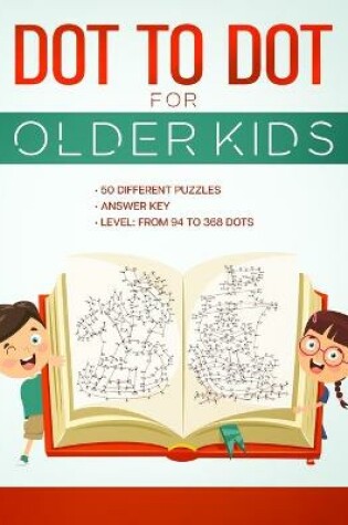 Cover of Dot to Dot for Older Kids