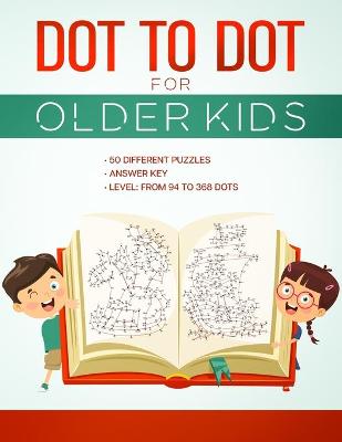 Book cover for Dot to Dot for Older Kids