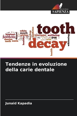 Cover of Tendenze in evoluzione della carie dentale