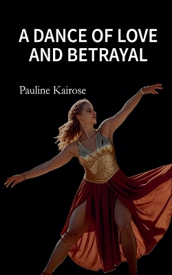 Book cover for A Dance of Love and Betrayal