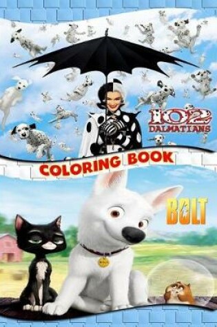 Cover of 102 Dalmatians & Bolt Coloring Book