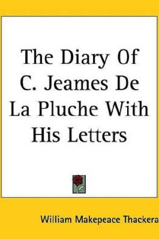 Cover of The Diary of C. Jeames de La Pluche with His Letters