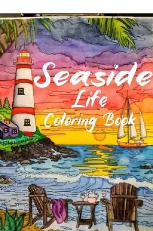 Cover of Seaside Life Coloring Book