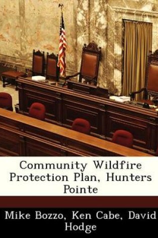 Cover of Community Wildfire Protection Plan, Hunters Pointe